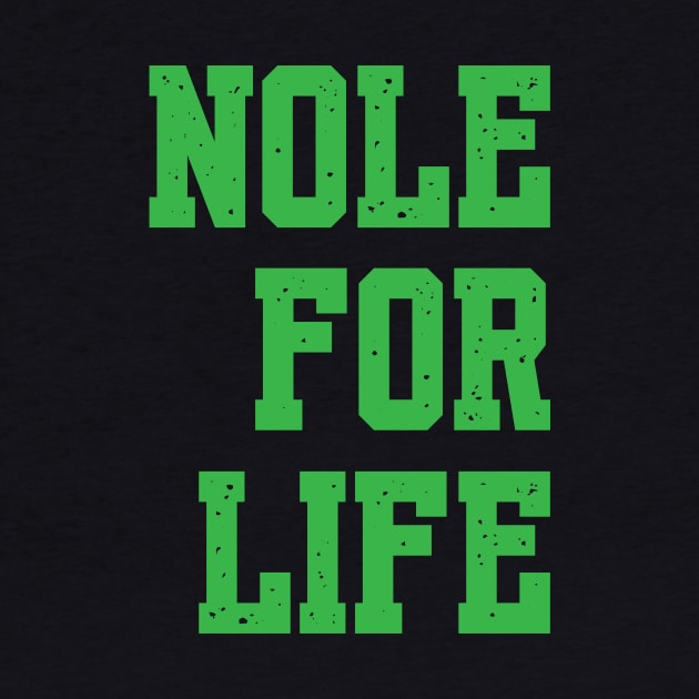 NOLE FOR LIFE by King Chris